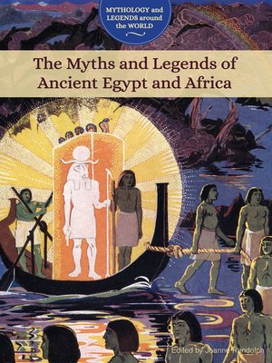 cover image of The Myths and Legends of Ancient Egypt and Africa